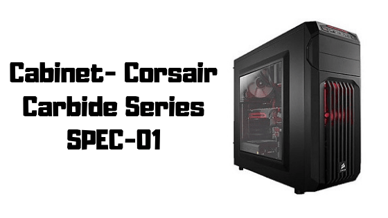 Cabinet- Corsair Carbide Series SPEC-01-min