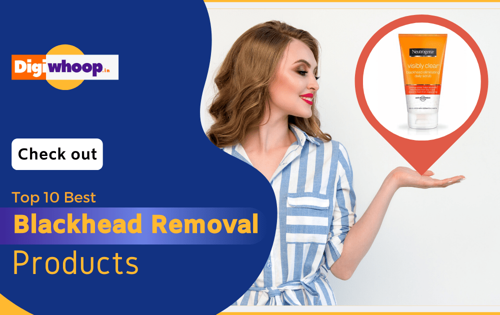 Blackhead Removal Products in India