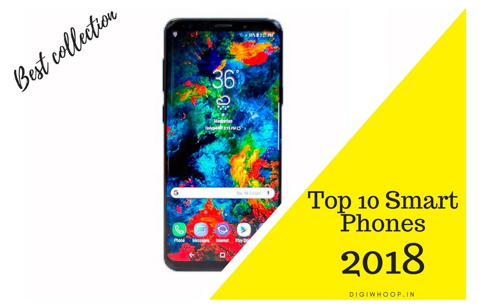 Top 10 Smart Phones 2018