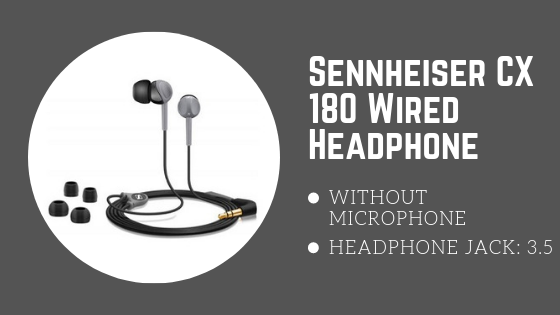 Sennheiser CX 180 Wired Headphone - best selling earphones