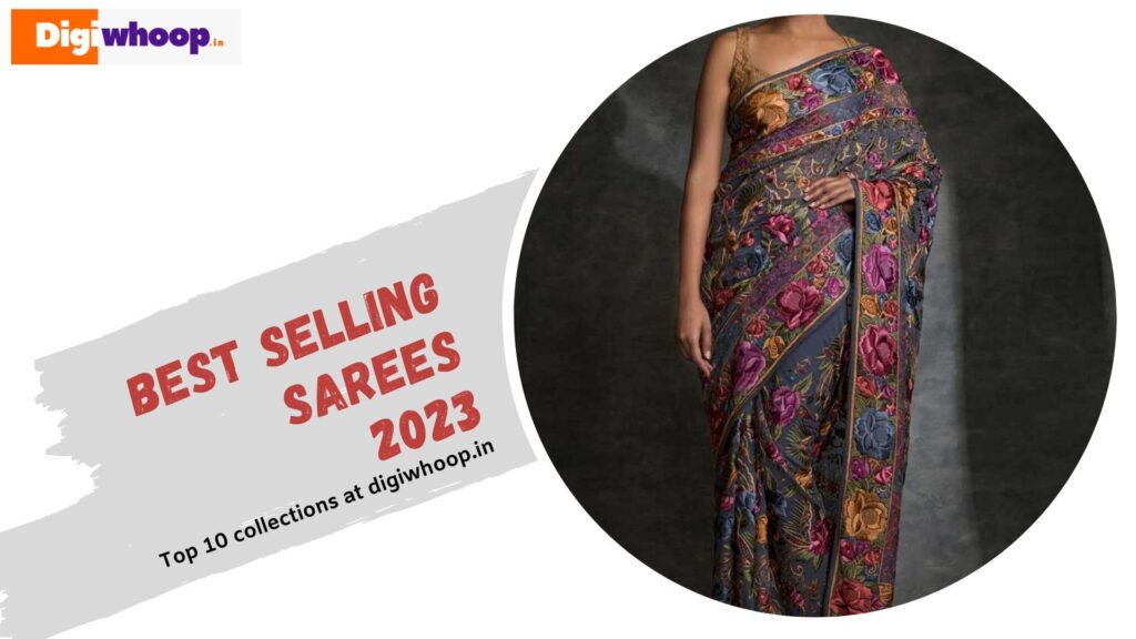 Top 10 Best Selling Sarees