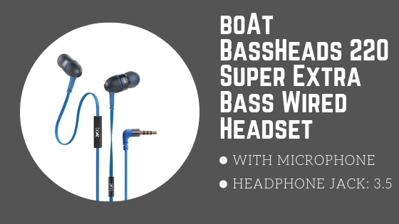 boAt BassHeads 220 Super Extra Bass Wired Headset with Mic - best selling earphones