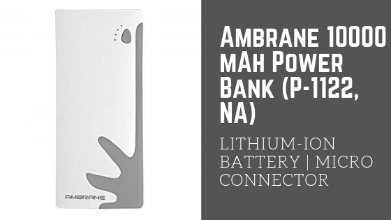 Ambrane 10000 mAh Power Bank - TOP 10 POWER BANKS UNDER 1000