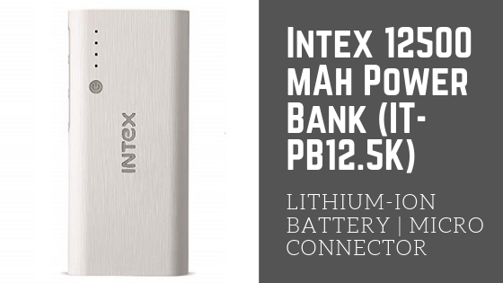 Intex 12500 mAh Power Bank - TOP 10 POWER BANKS UNDER 1000