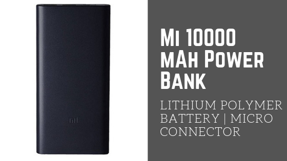 Mi 10000 mAh Power Bank﻿ - TOP 10 POWER BANKS UNDER 1000