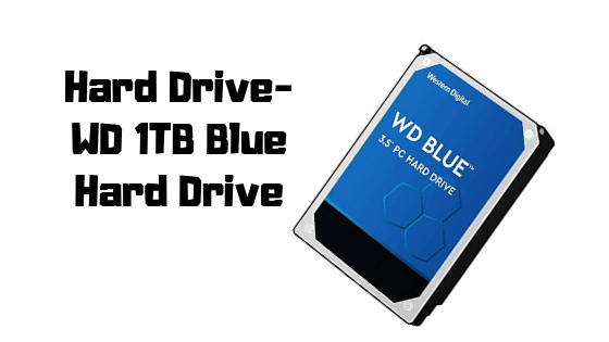 Hard Drive- WD 1TB Blue Hard Drive-min
