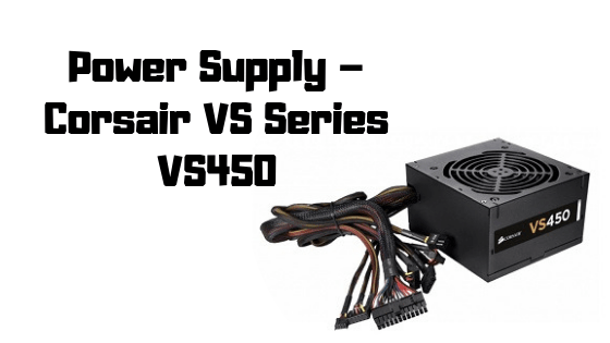 Power Supply – Corsair VS Series VS450-min