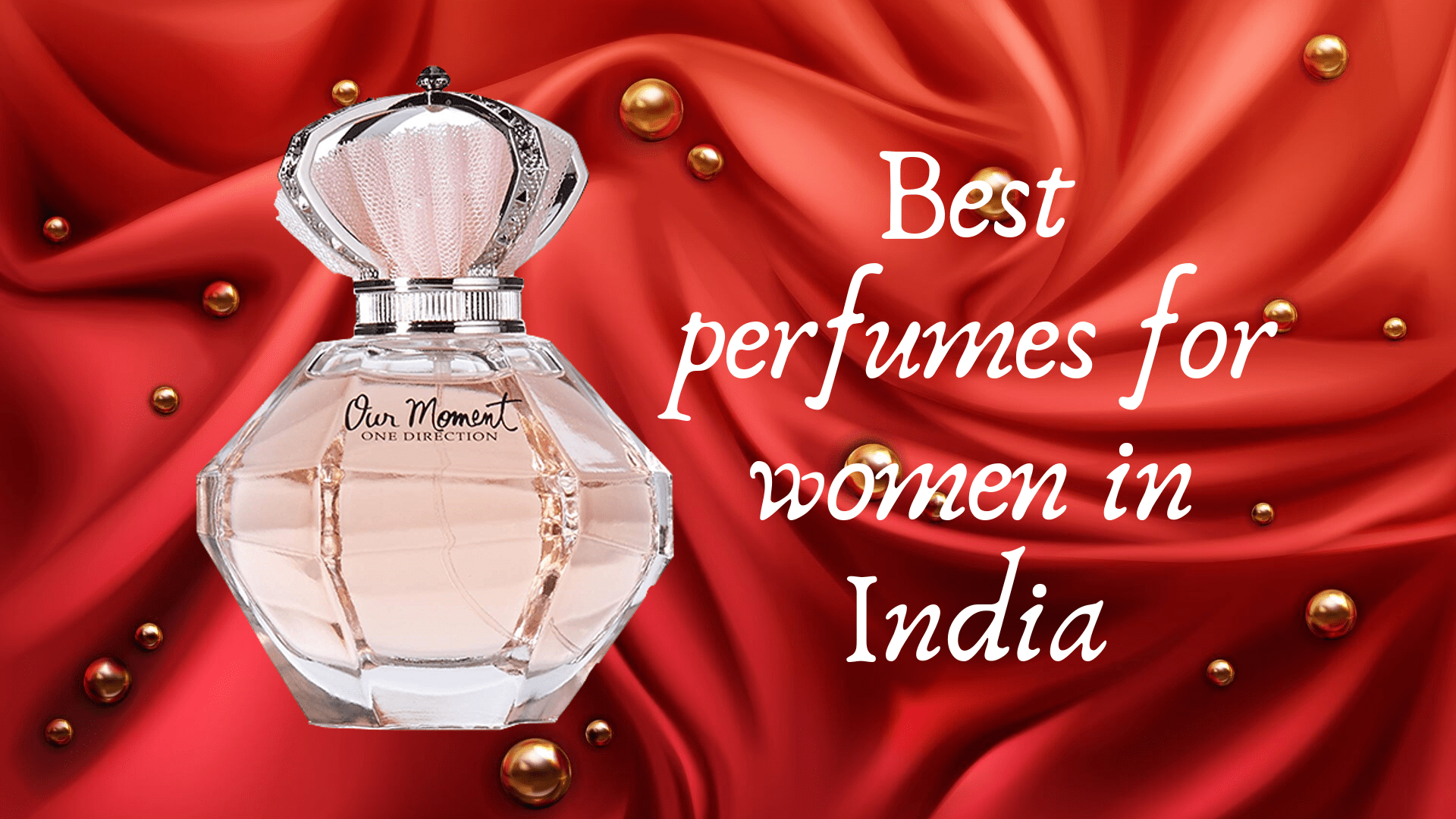 List of Best Perfumes for Women in India