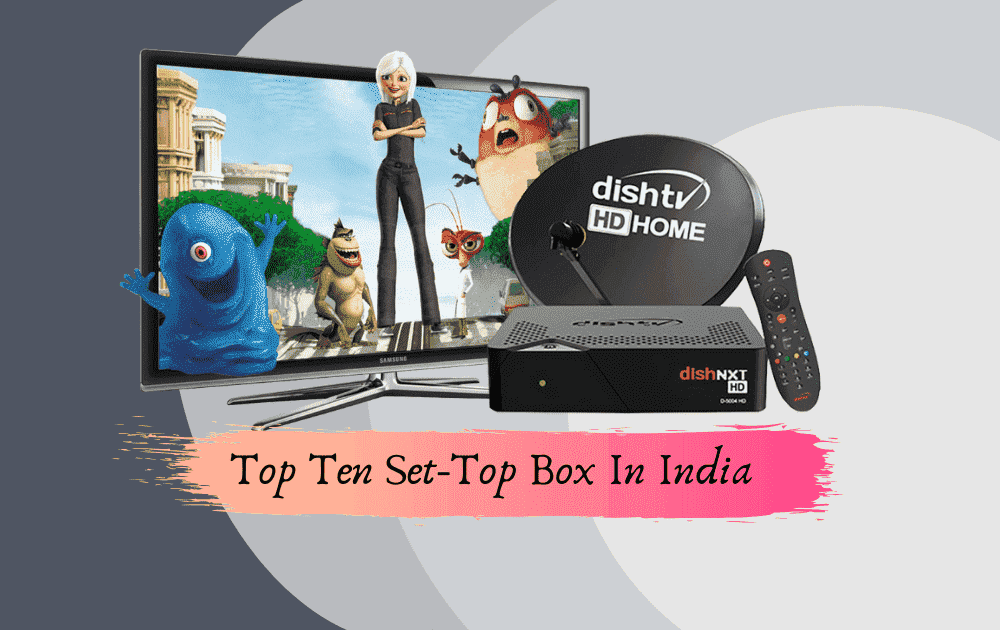 Best Set Top Box in India with Buying Guide