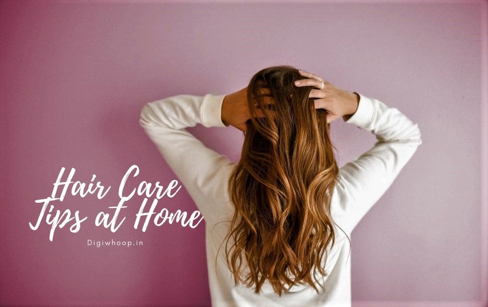 Hair Care Tips at Home