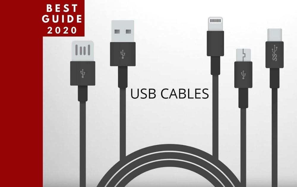 USB Cable Buying Guide – How to Get Yourself the Best USB Cable