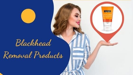 Top 10 Best Blackhead Removal Products in India