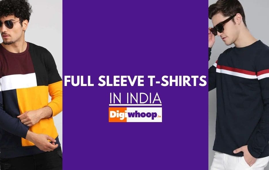 Top 10 Best Full Sleeve T-shirt Brands in India